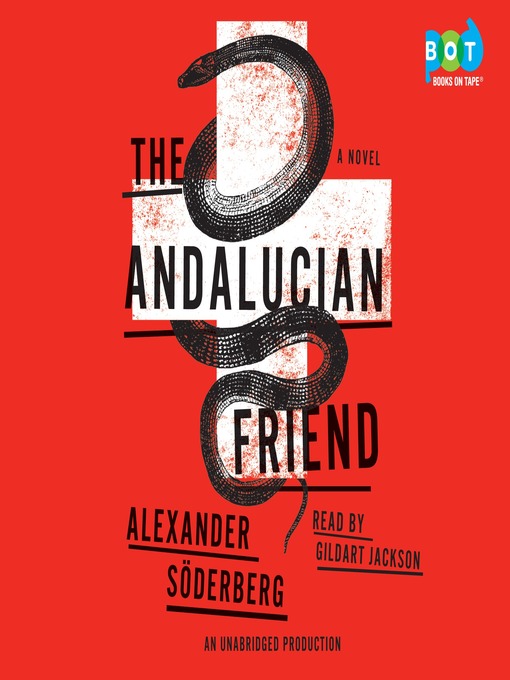 Title details for The Andalucian Friend by Alexander Soderberg - Available
